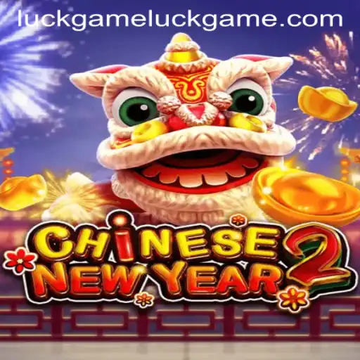 Unveiling the Excitement of CHINESENEWYEAR2: A Thrilling Luckgame Adventure