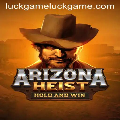 Unveiling ArizonaHeist: A Deep Dive into the World of Luckgame