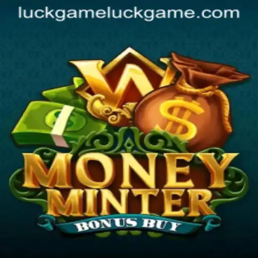 MoneyMinterBonusBuy: The Ultimate Luckgame Experience