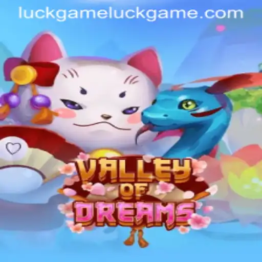 Discovering the Magic of ValleyofDreams: A Luckgame Adventure