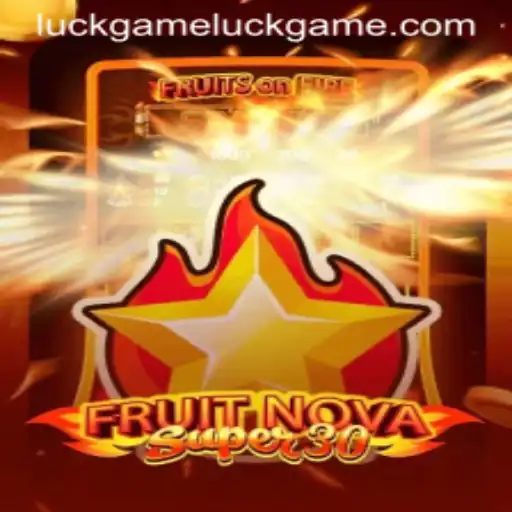 FruitrNovaSupe30: The Captivating Luckgame Experience