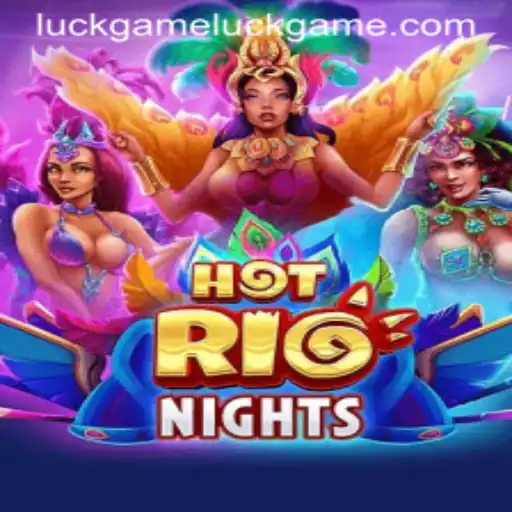 HotRioNights: The Ultimate Luck Game Experience