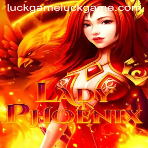Unveiling LadyPhoenix: A Captivating Journey in the World of Luckgame