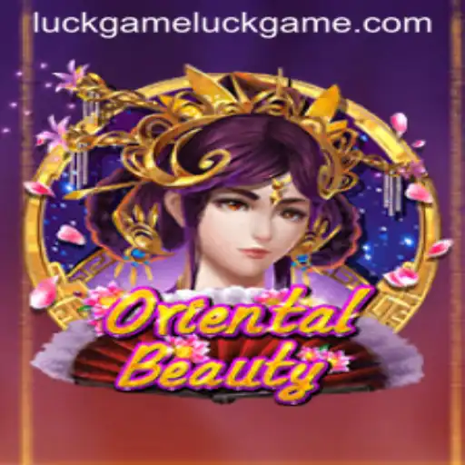 Unveiling OrientalBeauty: The Enchanting Luck Game