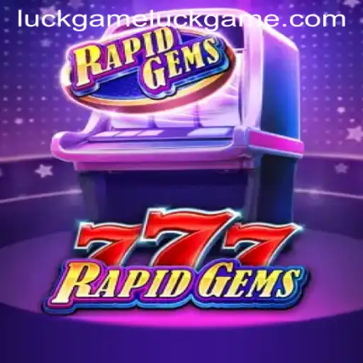 RapidGems777: Dive into the Thrilling World of Luck and Strategy