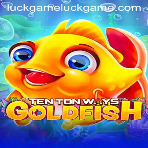 Discover the Excitement of TenTonWaysGoldfish: A Unique Luck Game Experience